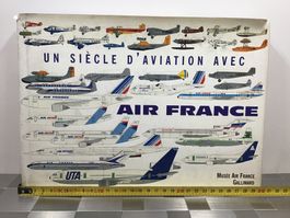 UN SIECLE D AVIATION AVEC AIR FRANCE