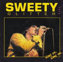 Sweety Glitter And The Sweethearts – Come On... Come On...