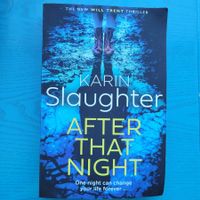 Karin Slaughter- After that night