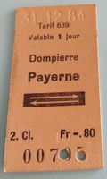 Billette Schweiz Dompierre Payerne2. Kl.00705 ob das stimmt?