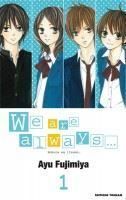 We are always ( tome 1 et 2 )