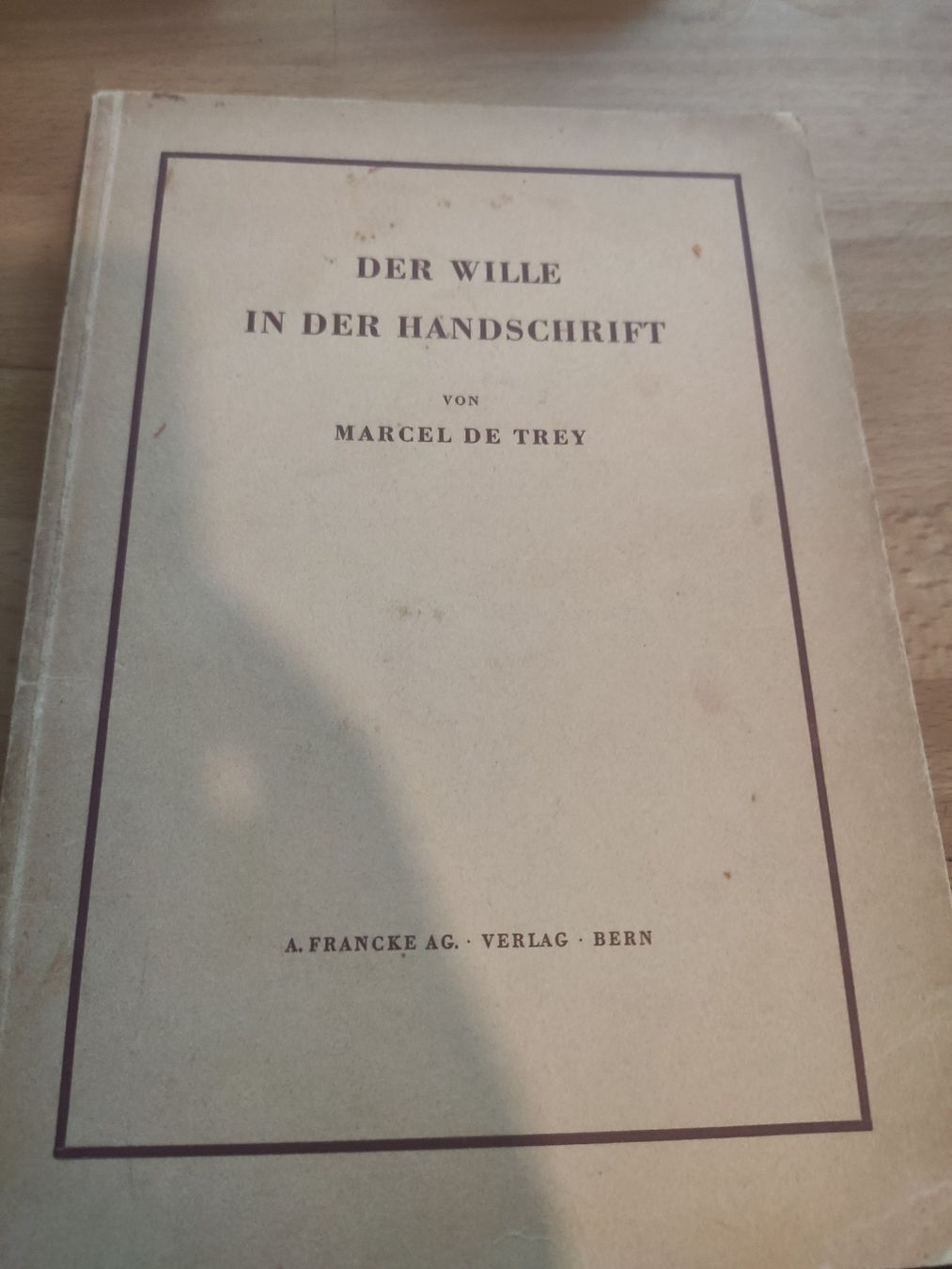 Libri: Der Wille in der Handschrift. Marcel de Trey – Usato da Zürich venduto da typish
