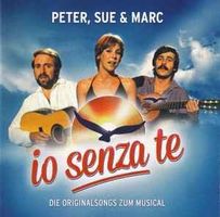 PETER, SUE & MARC (CD) Io Senza Te _ Die Originalsongs...