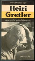 Werner Wollenberger; Heiri Gretler    *