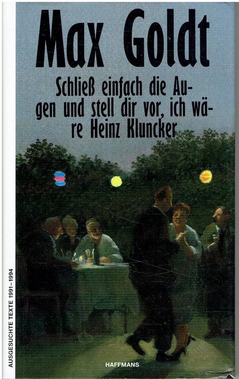 Max Goldt Schliess einfach die Augen (Gebraucht) in Flims - Dorf für ...