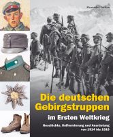 BUCH DIE DEUTSCHEN GEBIRGSTRUPPEN IM ERSTEN WELTKRIEG