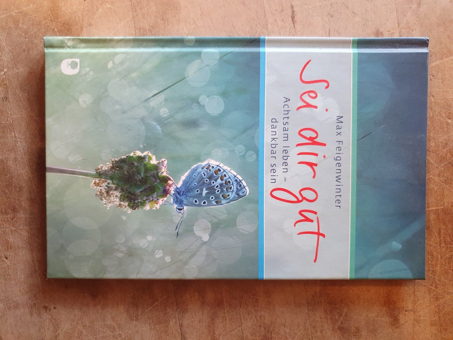 Libri: Sei dir gut Max Feigenwinter Eschbach – Usato da Zürich venduto da loosebone