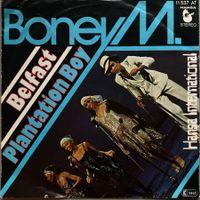 BONEY M. - BELFAST / PLANTATION BOY