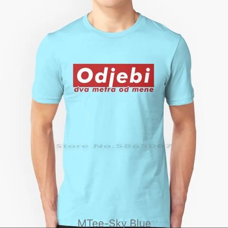 T-Shirt odjebi dva metra od mene HR, SRB, BIH, NMK, SLO