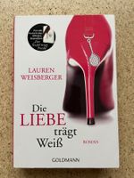 Taschenbuch "Die Liebe trägt Weiss", Lauren Weisberger