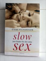 Slow sex – Zeit finden für die Liebe / Diana Richardson / In