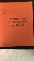 Architektur im Würgegriff der Kunst GTA Verlag Gantenbein 13