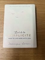 L’Art de la Simplicité – Dominique Loreau – How to Live More