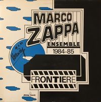 Marco Zappa Ensemble 1984-85 - Frontiere (LP)