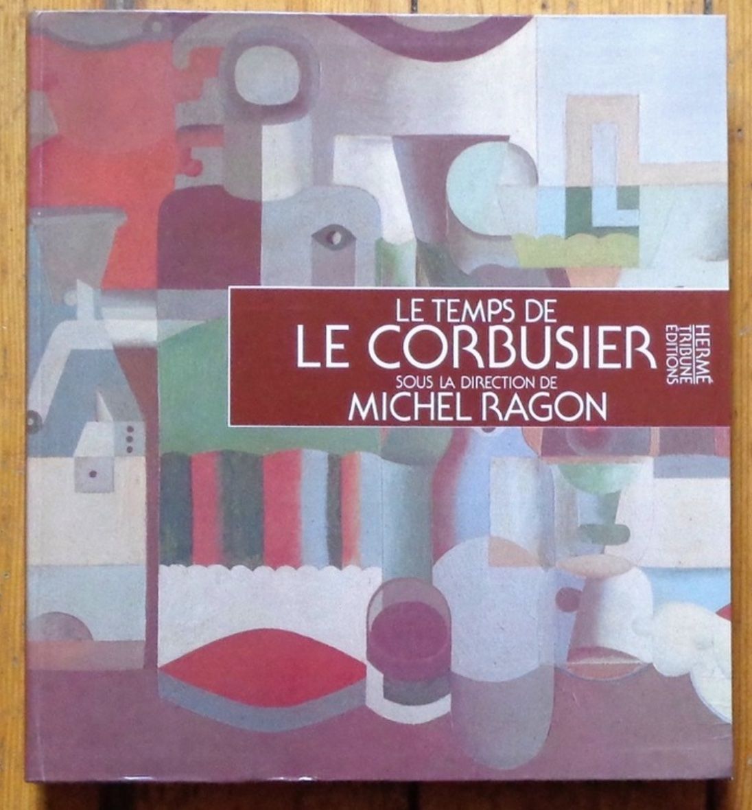 Livres: Le Temps de Le Corbusier – D'occasion à Le Locle par LibrairieLaBergerie