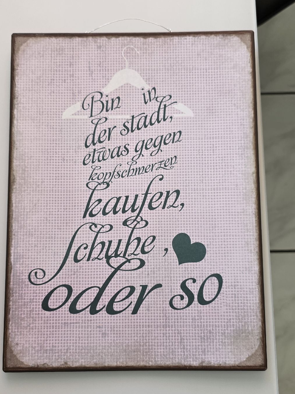Insegne: Deko Schild Spruch "Schuhe oder so" – Usato da Alberswil venduto da mario889