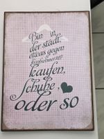 Deko Schild Spruch "Schuhe oder so"