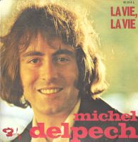 Michel Delpech - La vie, la vie