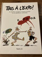 Livre BD Tous à l'Expo! Suisse EXPO.02 comme neuf! 48