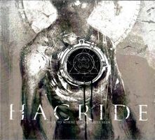 Hacride – Back To Where You've Never Been - Vergriffen! - c