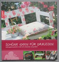 Schöne Ideen für draussen - Lieblingsplätze gestalten