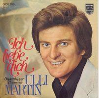 Martin Ulli - Ich liebe dich (7")