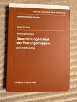 Reglement: Übermittlungssoldat der Festungstruppen CH Armee