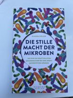 Die stille Macht der Mikroben - Alanna Collen, Top Zustand!