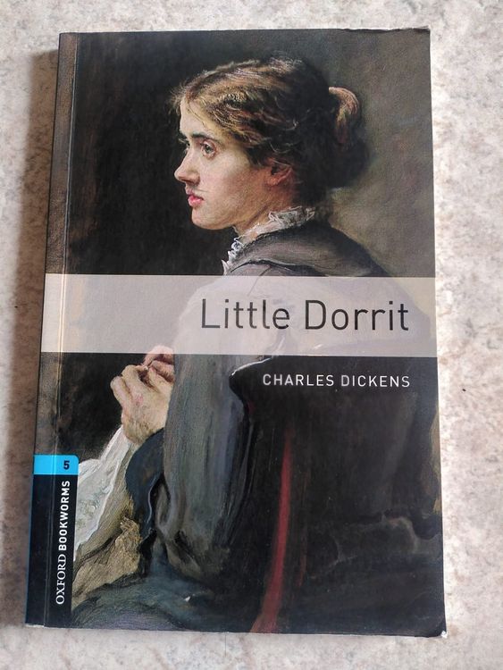 Little Dorrit Oxford Bookworms (B1-C1) | Kaufen auf Ricardo