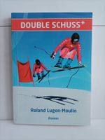 Double Schuss / Roland Lugon-Moulin / Roland Lugon-Moulin 20