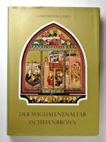 Piccard, Gerhard. Der Magdalenenaltar des Lukas Moser