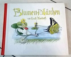 Blumen-Märchen von Ernst Kreidolf, Sonderausgabe,1989