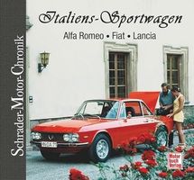 Italiens Sportwagen - Alfa Romeo - Fiat - Lancia - Buch