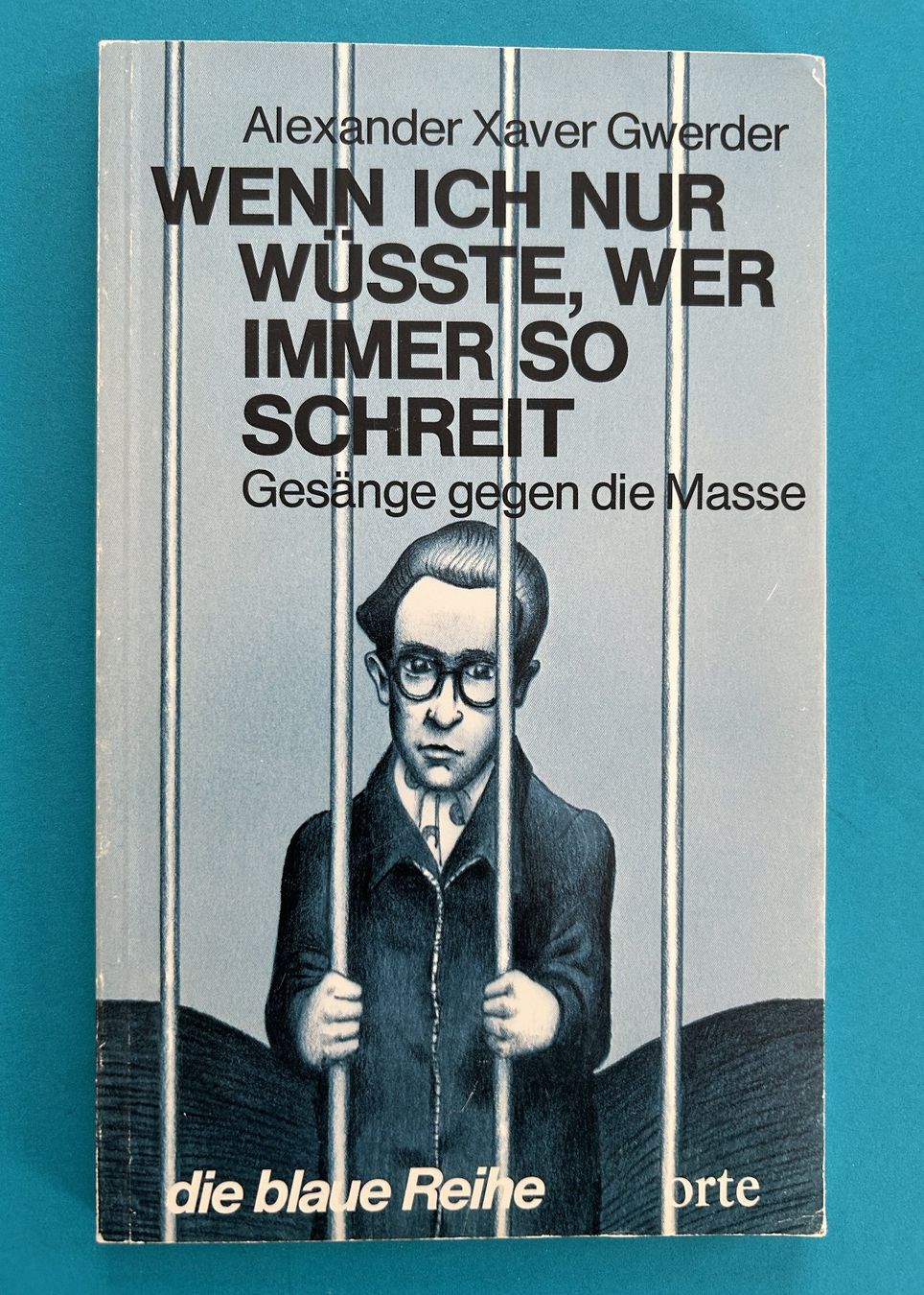Libri: A.X. GWERDER: GESÄNGE GEGEN DIE MASSE – Usato da Zürich venduto da Domus09