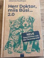 Johannes Kaufmann - Herr Doktor, miis Büsi… 2.0 mit Widmung!