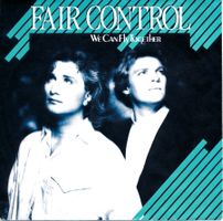 FAIR CONTROL - WE CAN FLY TOGETHER (7'' Vinyl Single VG)