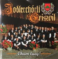 Jodlerchörli Eriswil - Chum lueg!