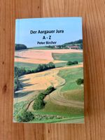 Buch Der Aargauer Jura A-Z Peter Bircher gebraucht
