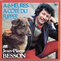JEAN-PIERRE BESSON - A 6 HEURES A COTE... (7'' Vinyl Single)