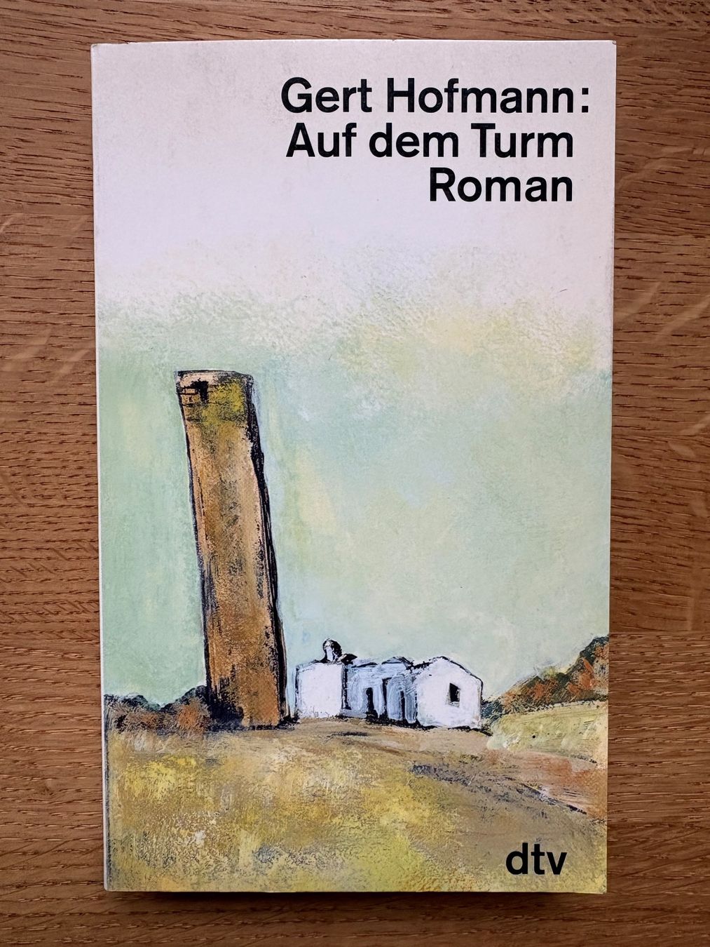 Libri: Gert Hofmann: Auf dem Turm – Usato da Seengen venduto da Andalusia