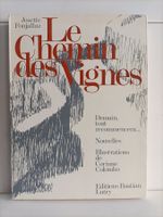 Le chemin des vignes / Josette Fonjallaz / Bastian Lutry