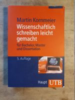 Wissenschaftlich Schreiben leicht gemacht - Martin Kornmeier