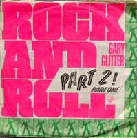 GARRY GLITTER - ROCK AND ROLL PART2!