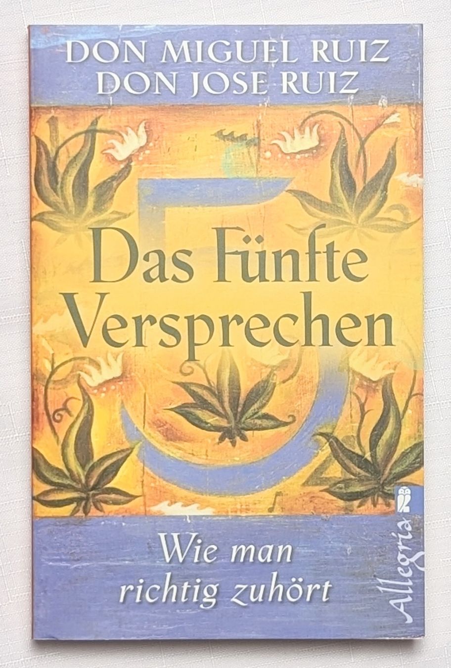 Libri: Das fünfte Versprechen - Don Miguel Ruiz – Nuovo (secondo la descrizione) da Wängi venduto da ABIZONE-86