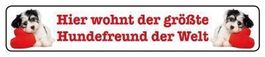 Blechschild-HIER WOHNT DER GRÖST. HUNDEFREUND DER WELT 46X10