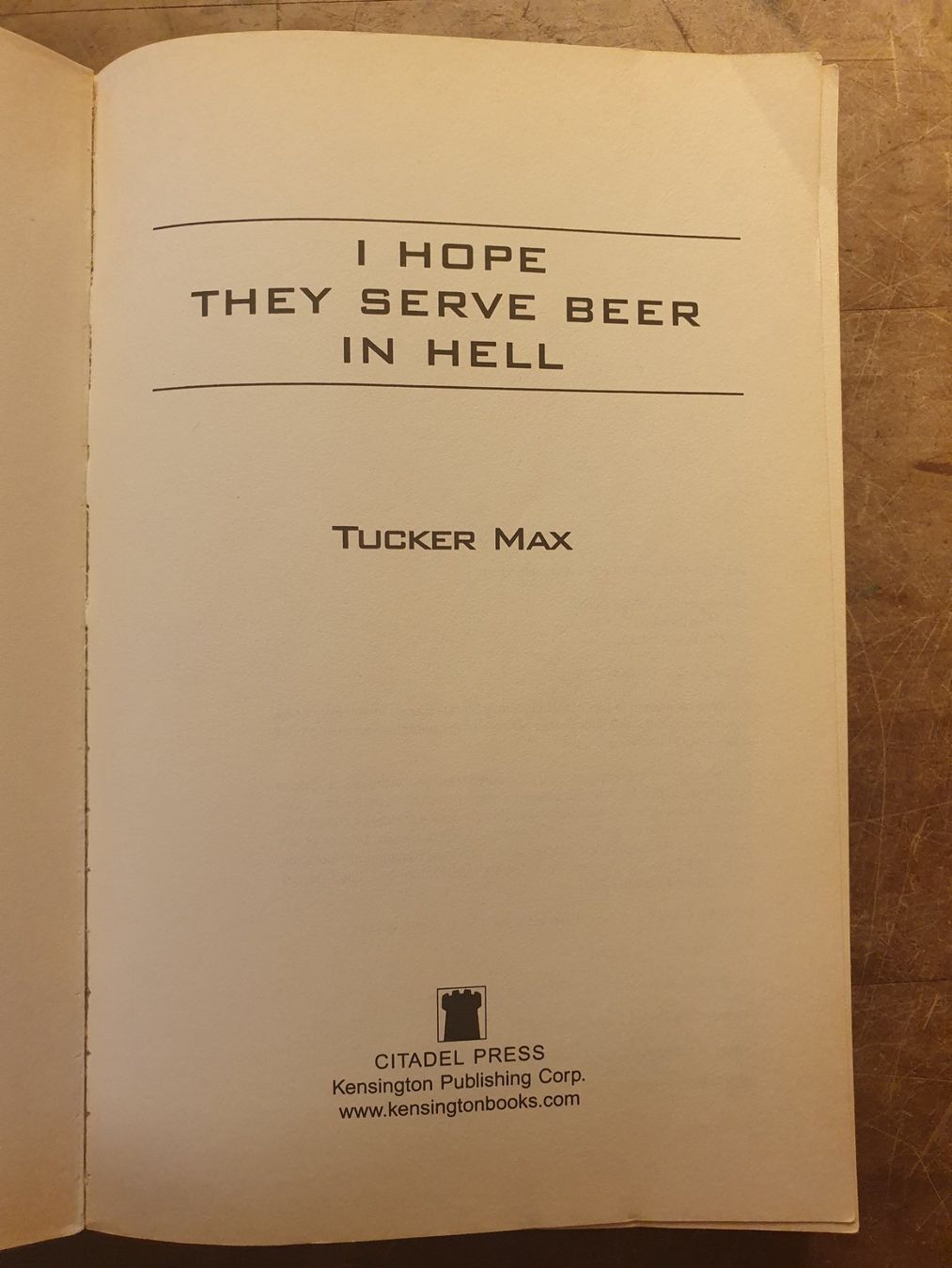 Bücher: I Hope They Serve Beer In Hell - Tucker Max – Gebraucht aus Zürich von dialout 1