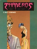 Thanéros 2. Délit d'enfance
