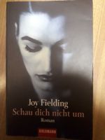 Joy Fielding Schau dich nicht um