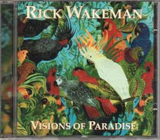 Rick Wakeman – Visions Of Paradise