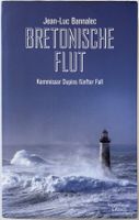 Bretonische Flut – Jean-Luc Bannalec – Krimi – gut gelesen